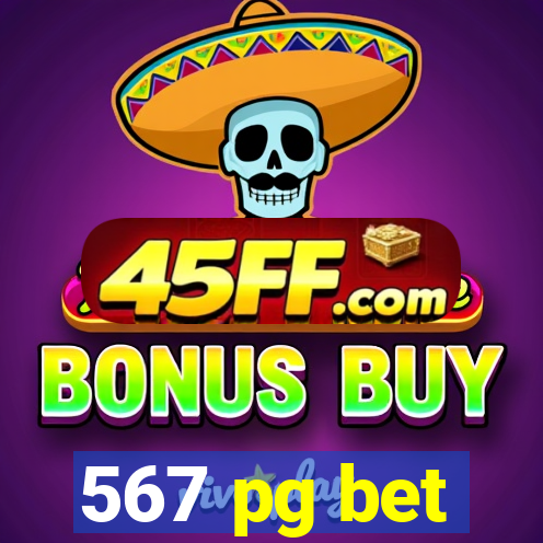 567 pg bet